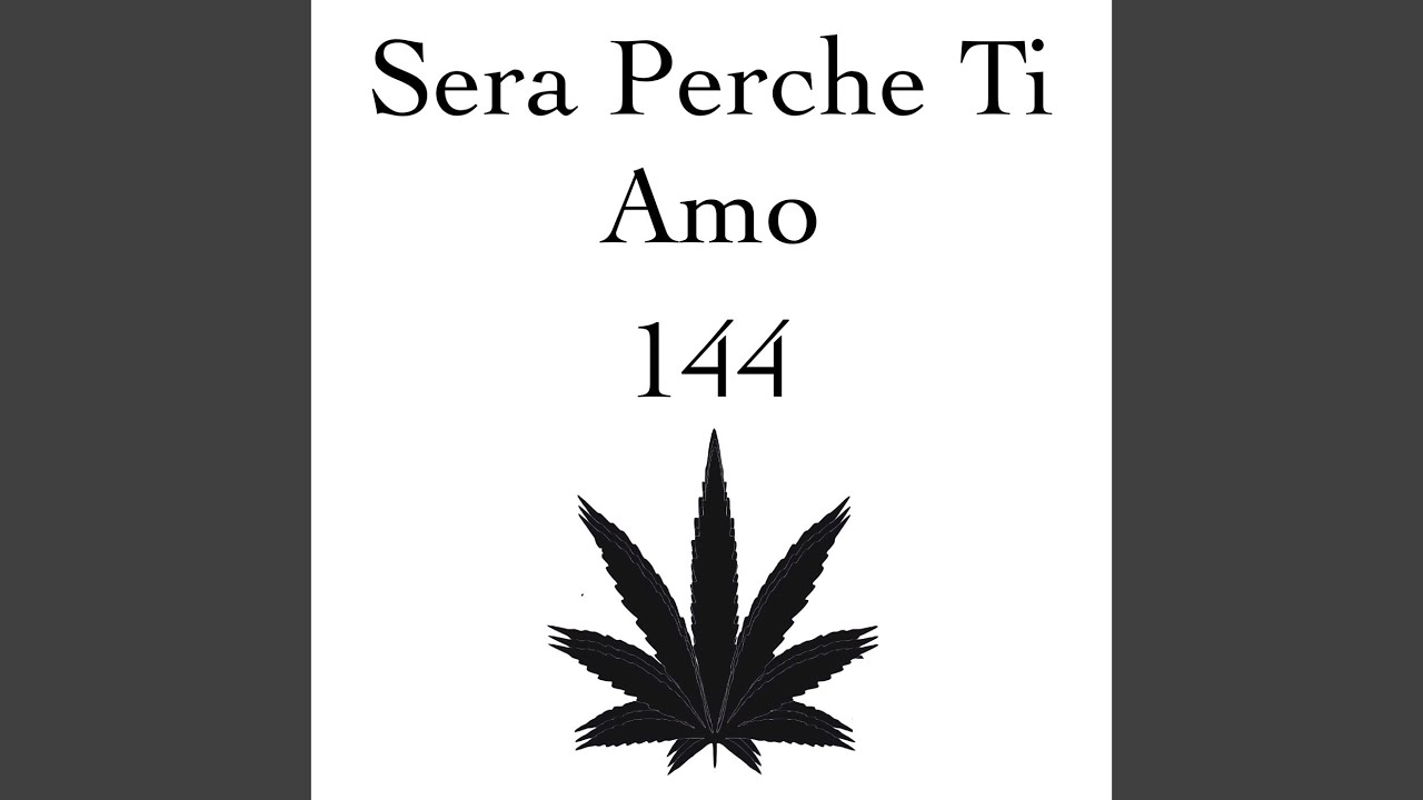 Sera Perche Ti Amo