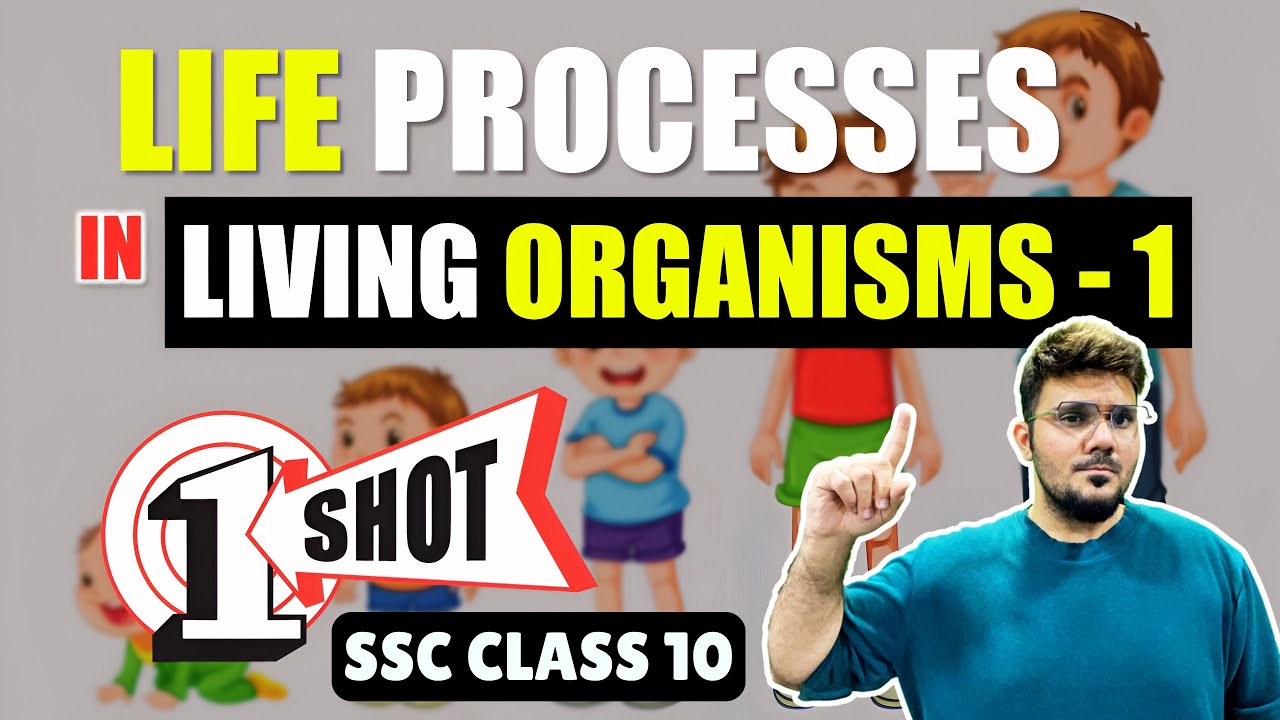 Life Processes in Living Organisms - 1 || SSC Class 10 ONE SHOT ||  Maharashtra State Board