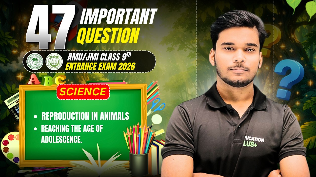 Reproduction in animal & Reaching the Age of Adolescence | Biology | AMU/JMI Class 9th Question