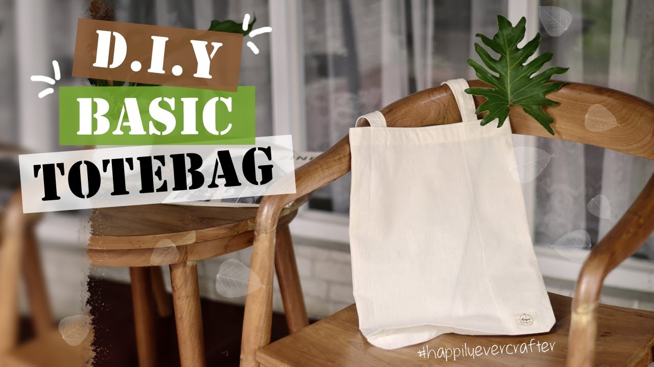 DIY Basic Tote Bag l Cara Dasar Membuat Tas Tote Sederhana, Mudah dan Murah