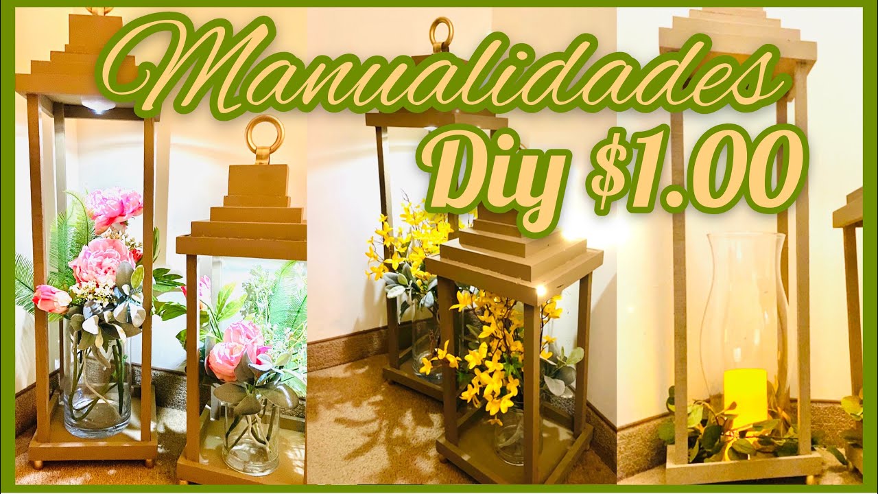 DIYs:COMO HACER UN FAROL- Farolillo o linterna porta velas/ IDEAS PARA DECORAR LA CASA/ DIY LANTERN
