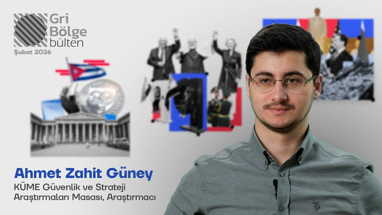 Gri Bölge Bülten | Şubat 2026