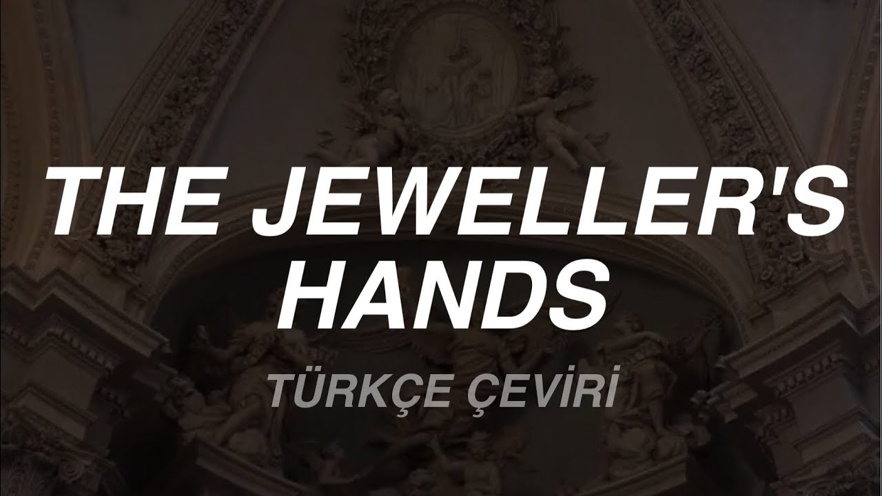 Arctic Monkeys - The Jeweller’s Hands | Türkçe Çeviri