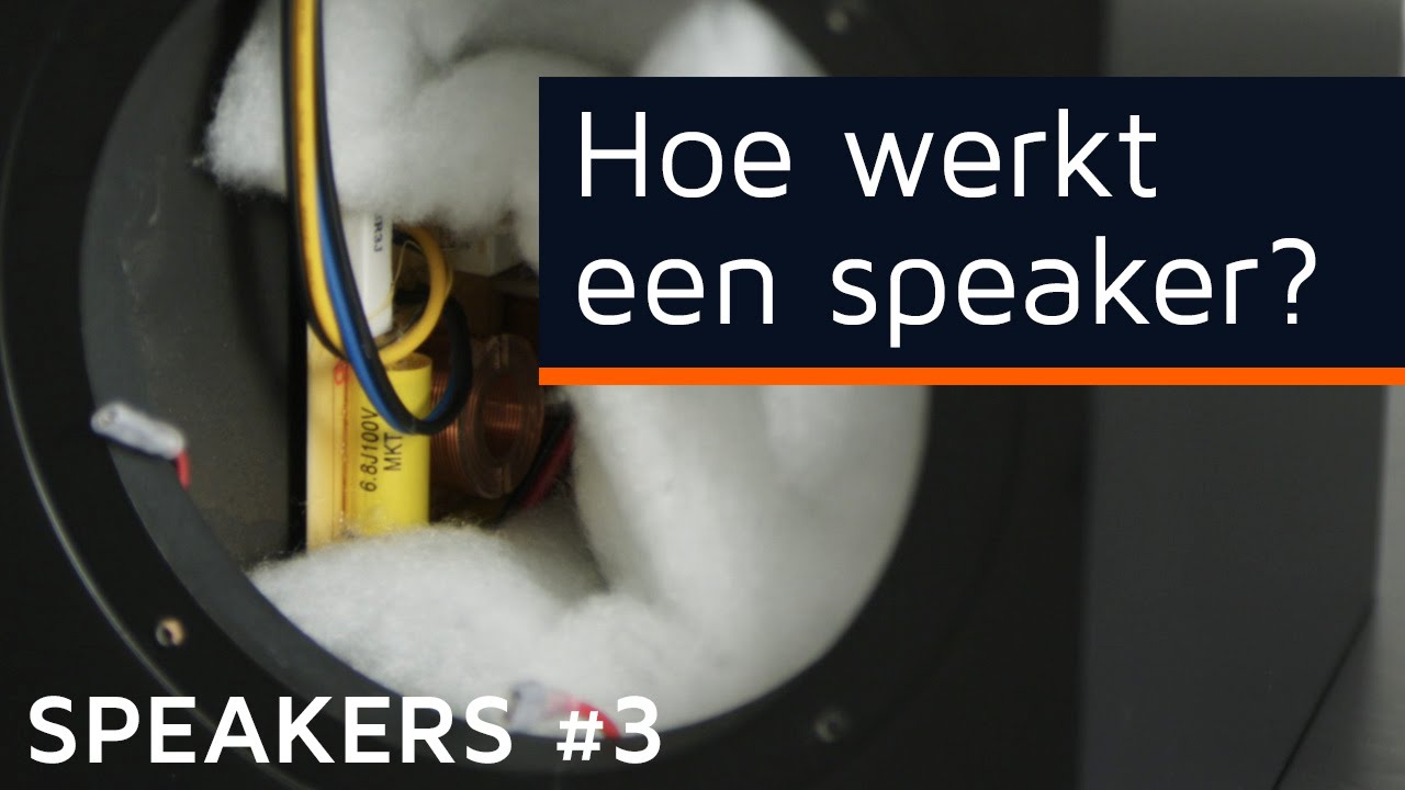 Speakers #3: de technische kant van luidsprekers