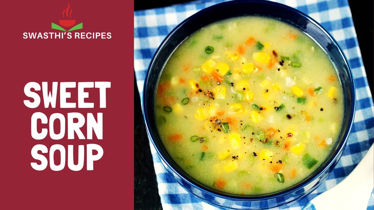 Sweet Corn Soup Recipe