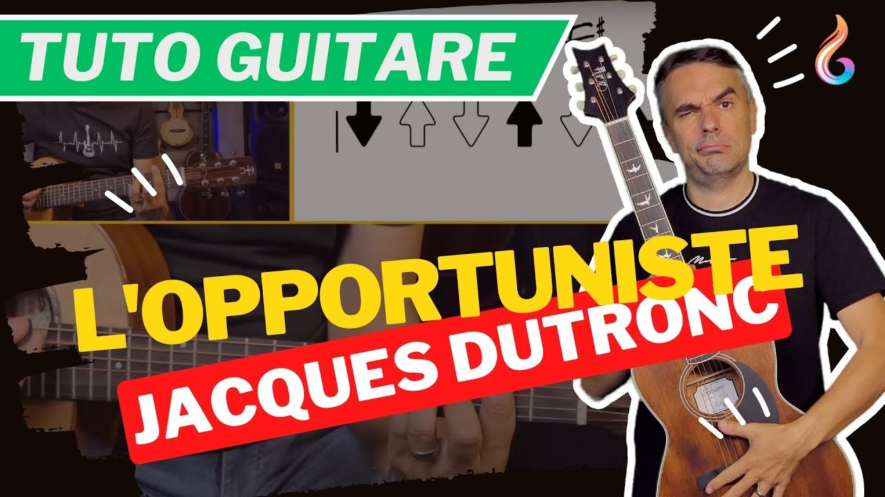 L’opportuniste Гитара — Полный разбор (Jacques Dutronc)