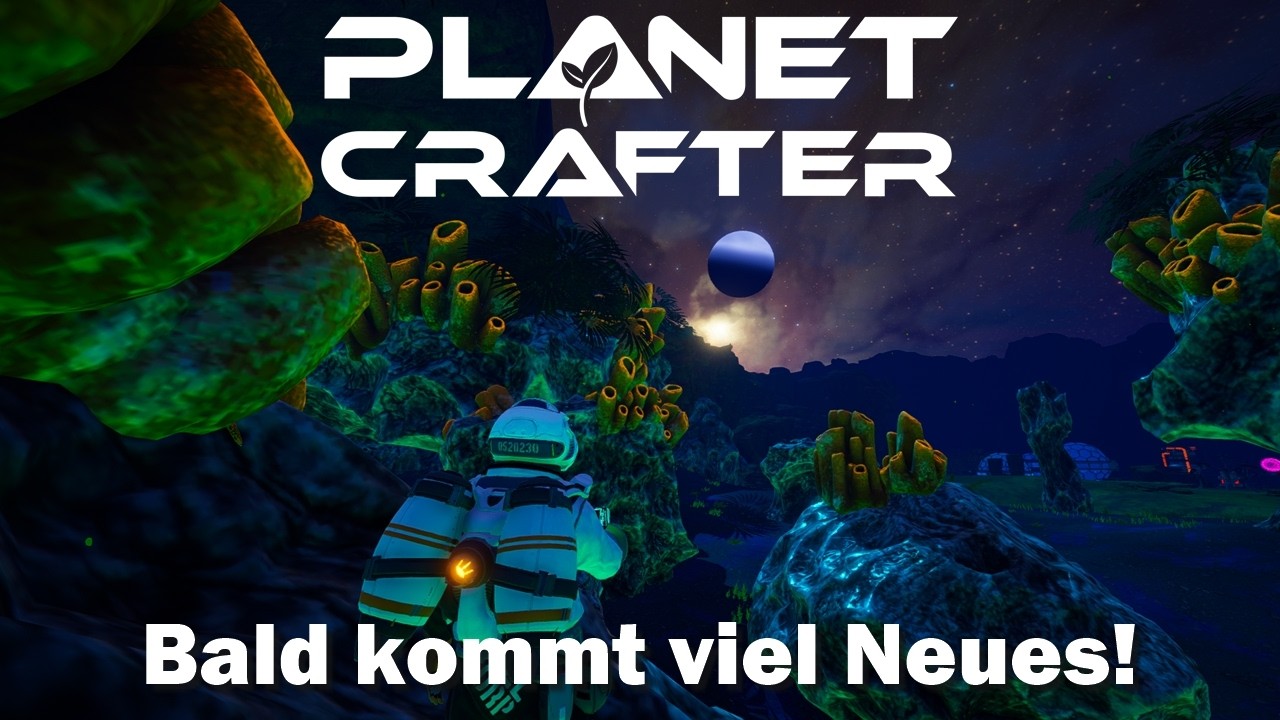 Planet Crafter #22 – Die nächsten Wochen werden interessant  | 4K 60 FPS