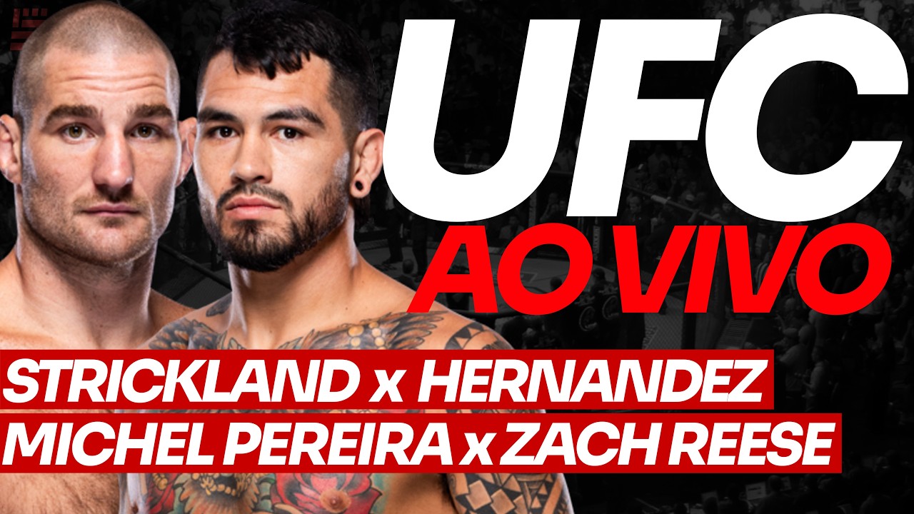 🔴 UFC AO VIVO LIVE | SEAN STRICKLAND x ANTHONY HERNANDEZ + MICHEL PEREIRA