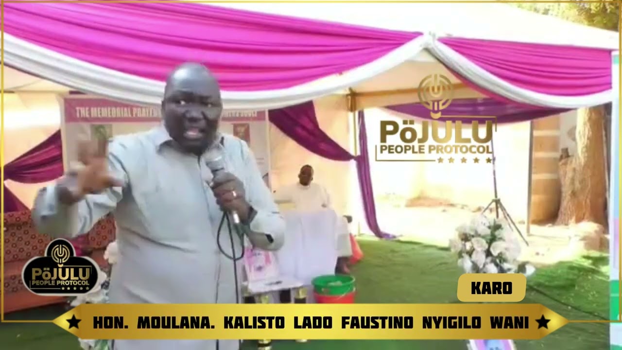 Hon. Moulana. Kalisto Lado Faustino Nyigilo Wani | PöJULU PPP | SSD