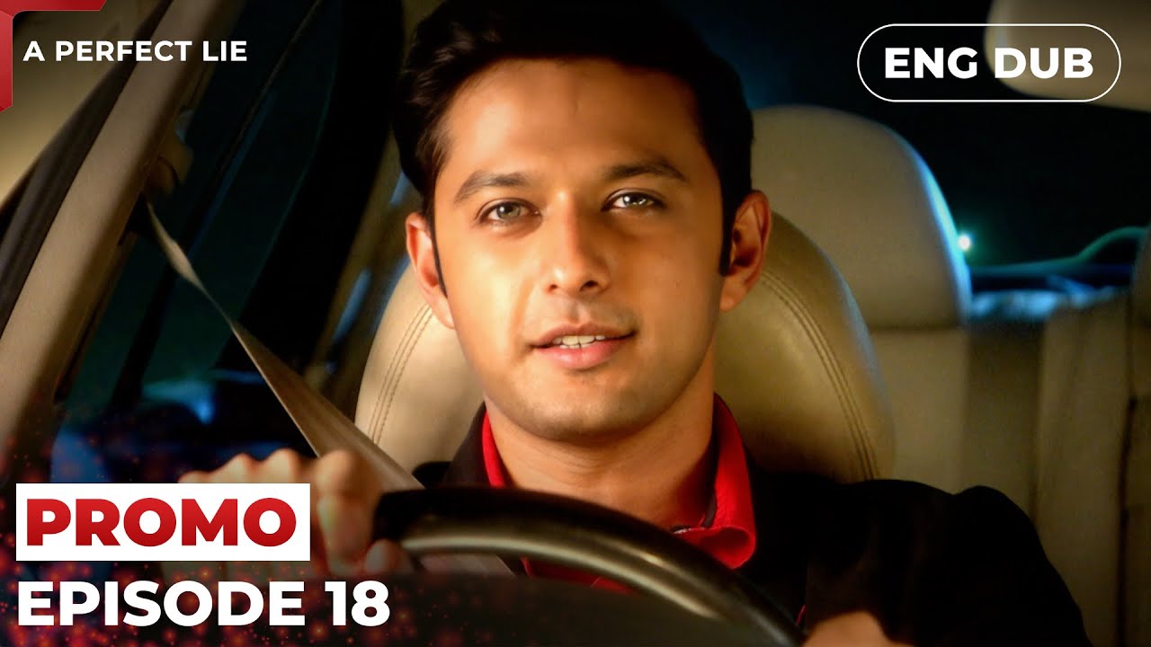 A Perfect Lie |【PREVIEW】Episode 18 | Indian Drama English Dubbed #MEP18