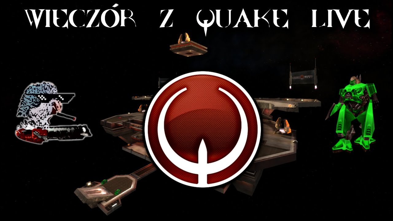 Wieczór z Quake Live 11/06/23