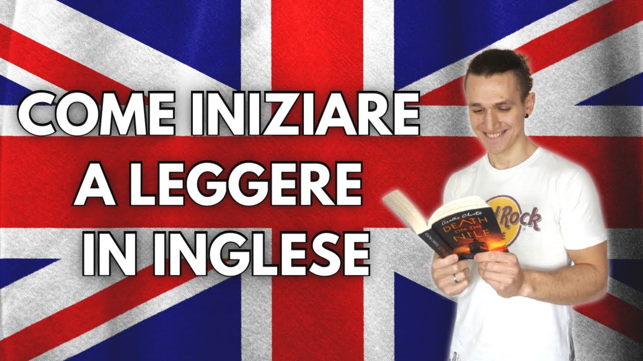 COME INIZIARE A LEGGERE IN INGLESE 🇬🇧