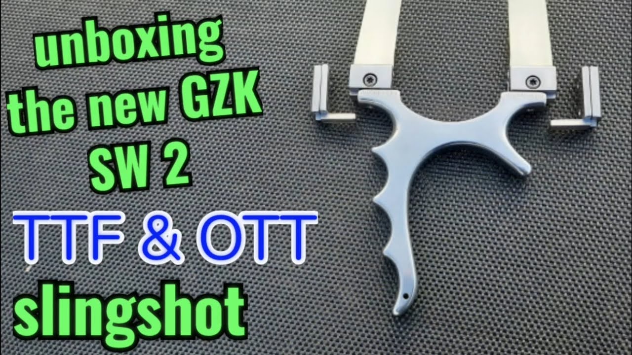 the new GZK SW2 TTF & OTT Slingshot unboxing, showing and shooting