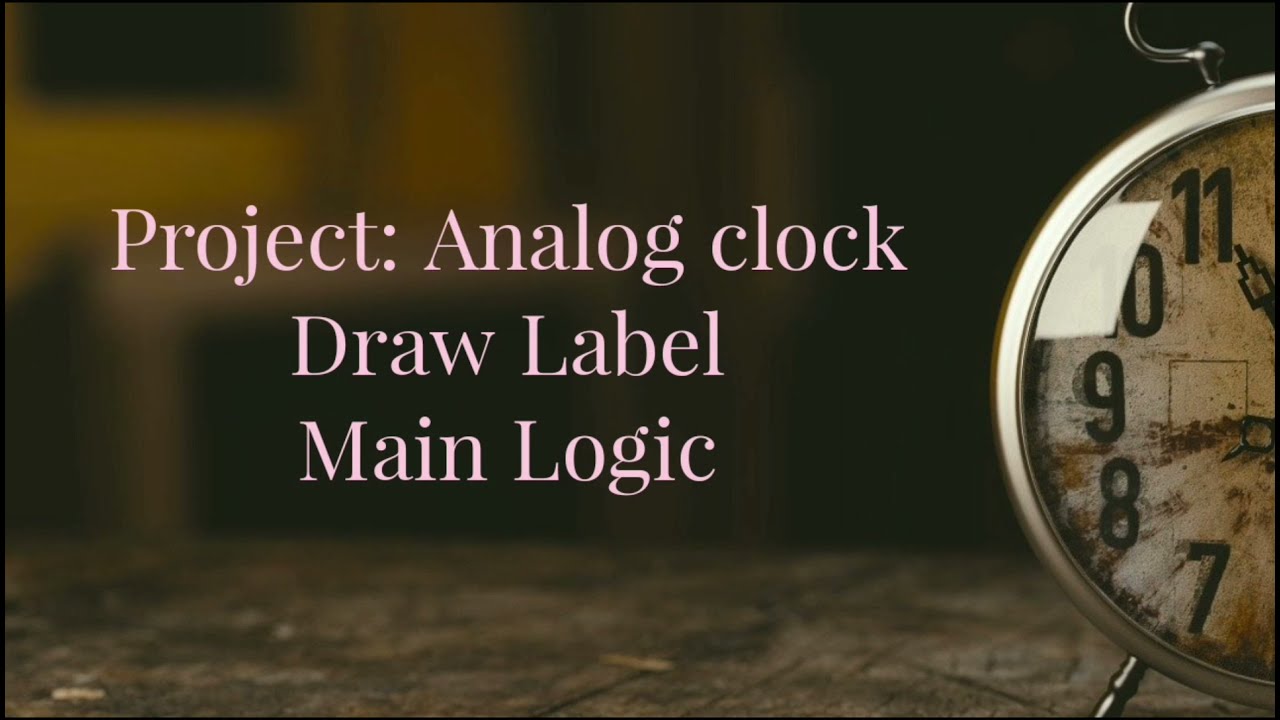 java: project Analog Clock part-4 || draw Label || main logic || vs code java || swing java