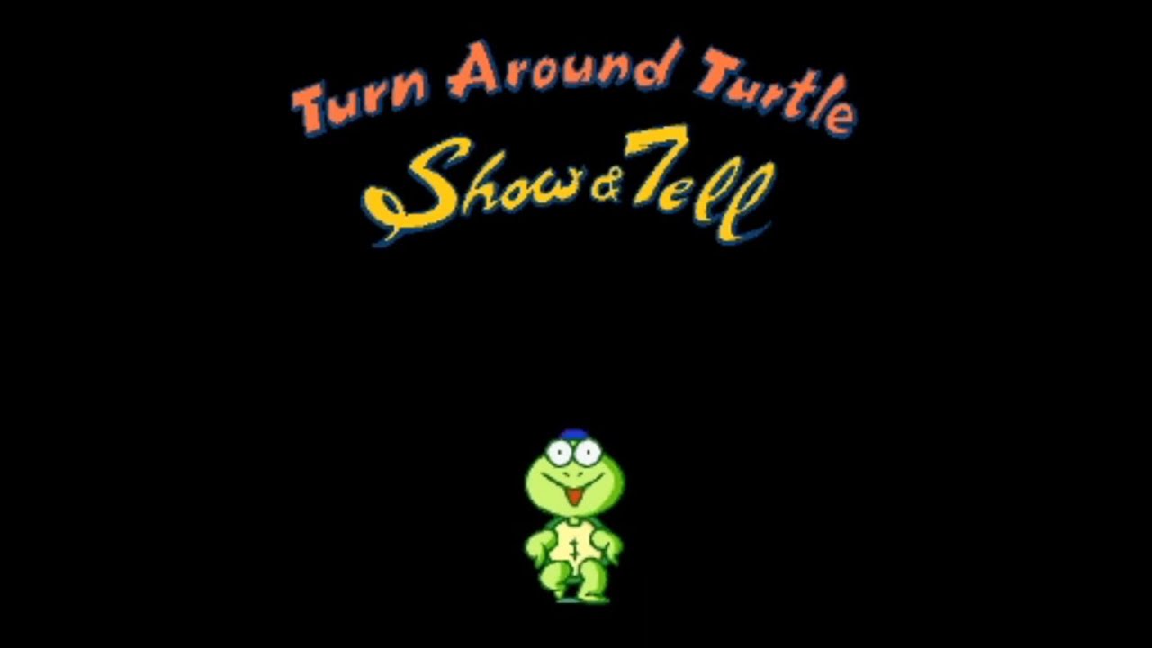 Turn Around Turtle Show & Tell (Full Playthrough)