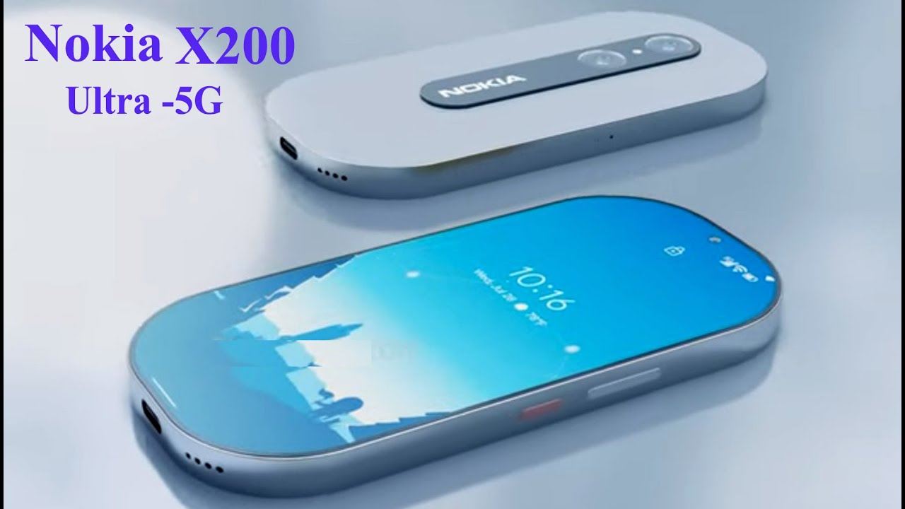 Nokia X200 Ultra  5G New Look Big Design