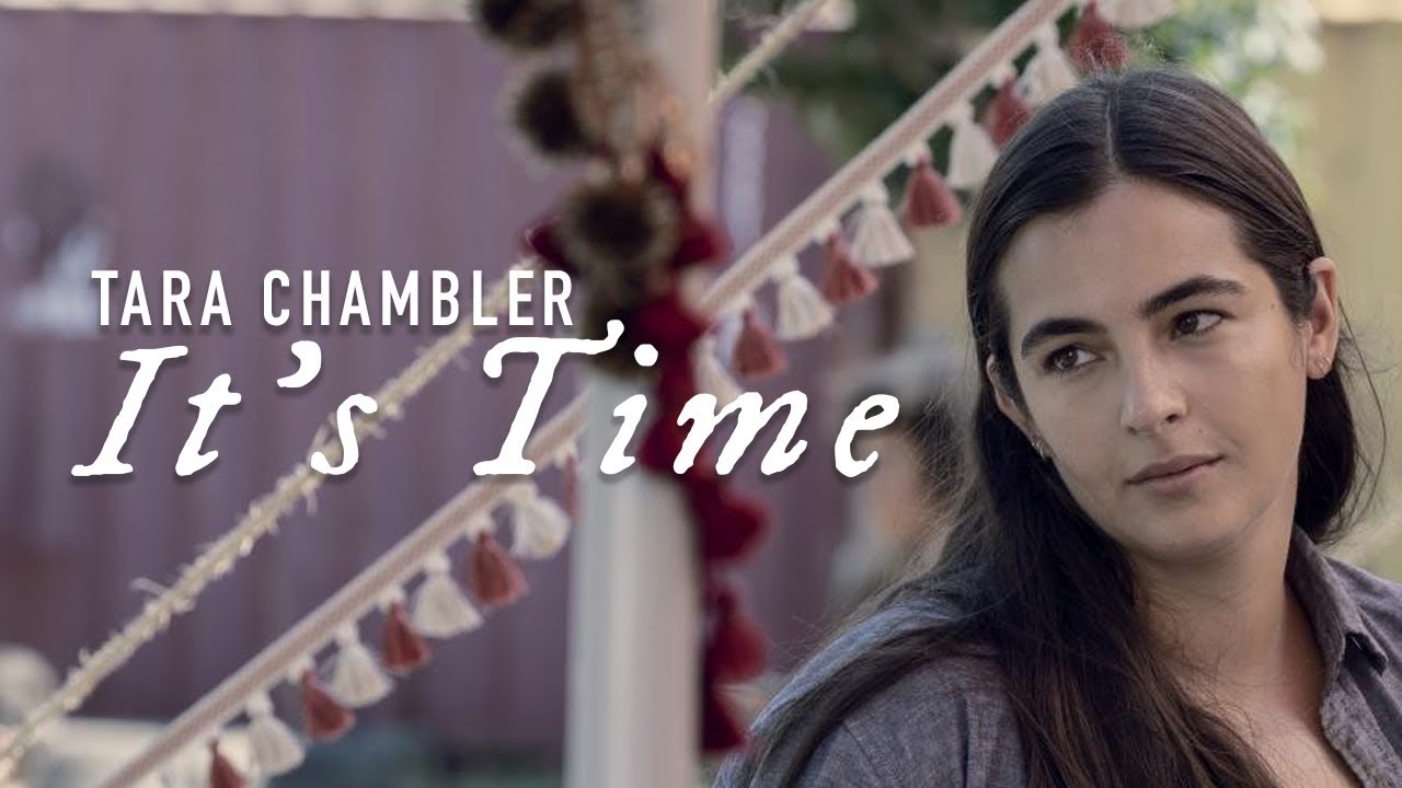 Tara Chambler | It's Time