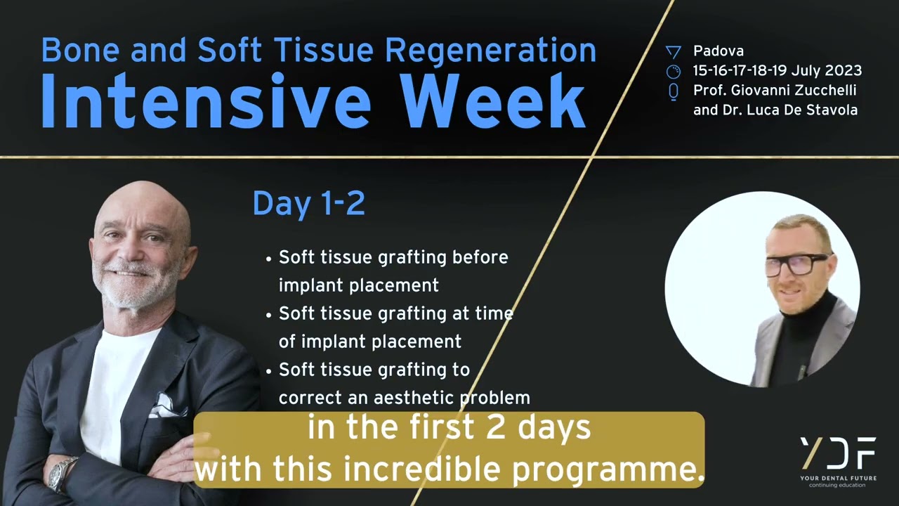 🇬🇧 Bone and Soft Tissue Regeneration Intensive Week | Prof. Zucchelli and Dr. De Stavola