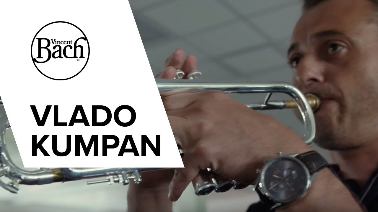Vlado Kumpan spielt Vincent Bach