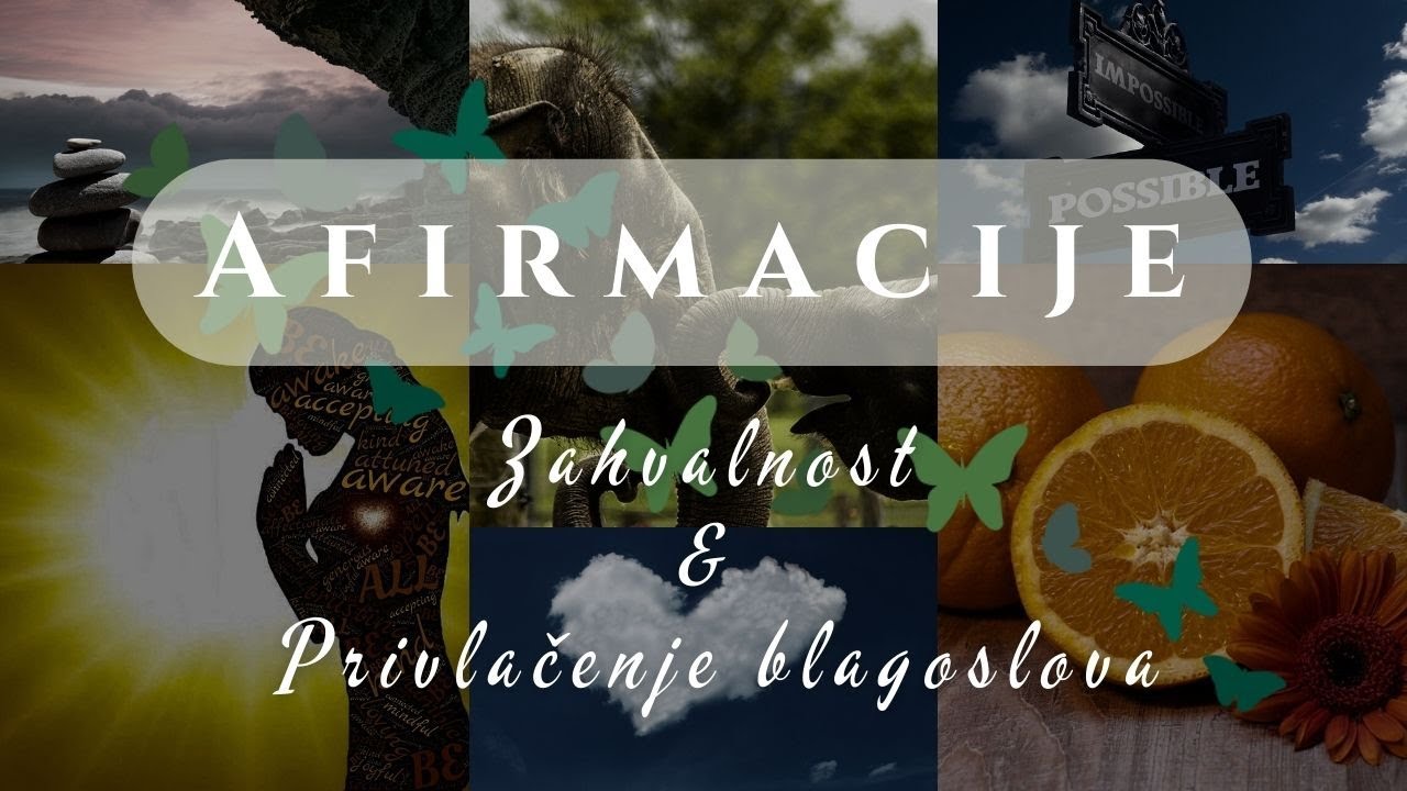 Afirmacije Zahvalnosti 🙏 Privlačenje neograničenih blagoslova ✨