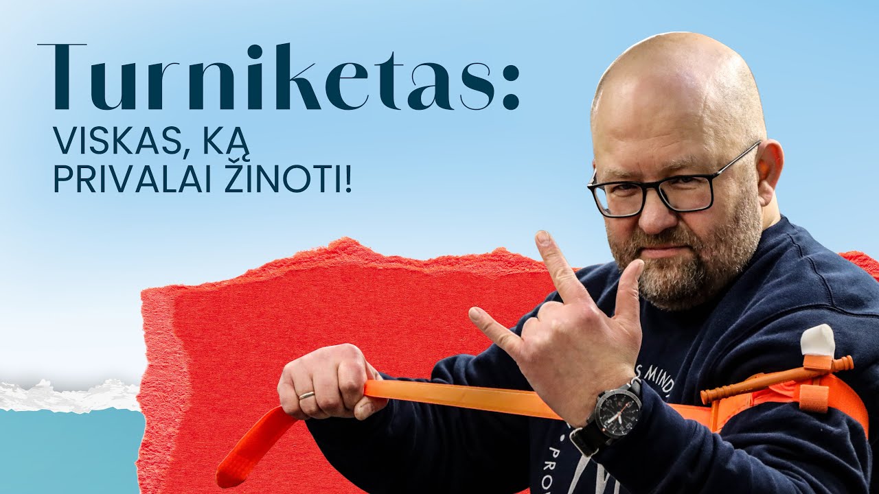 Turniketo naudojimas – aiškiai ir praktiškai