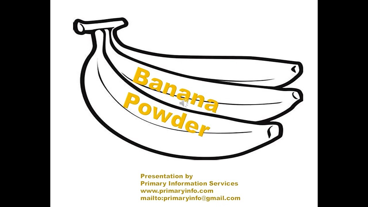 banana powder : Trade Technology Project  Information