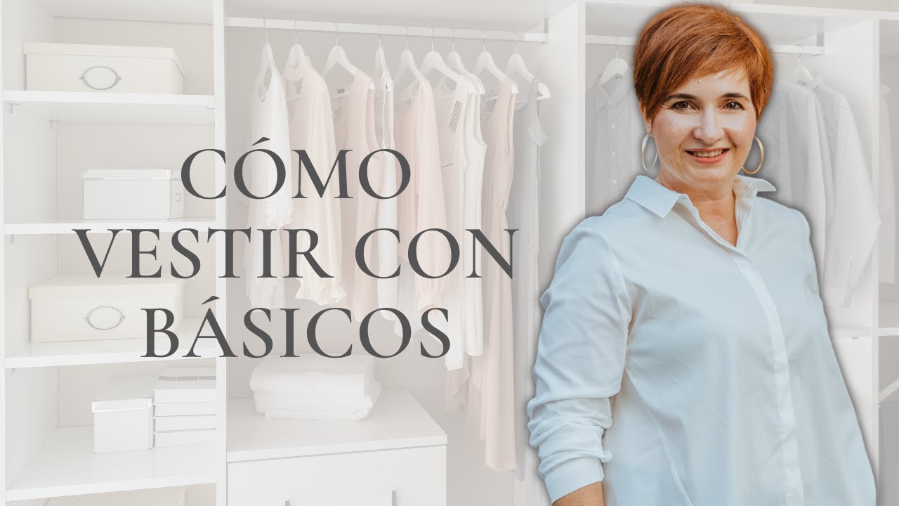 La GUÍA DEFINITIVA para sacar partido a tus BÁSICOS DE ARMARIO
