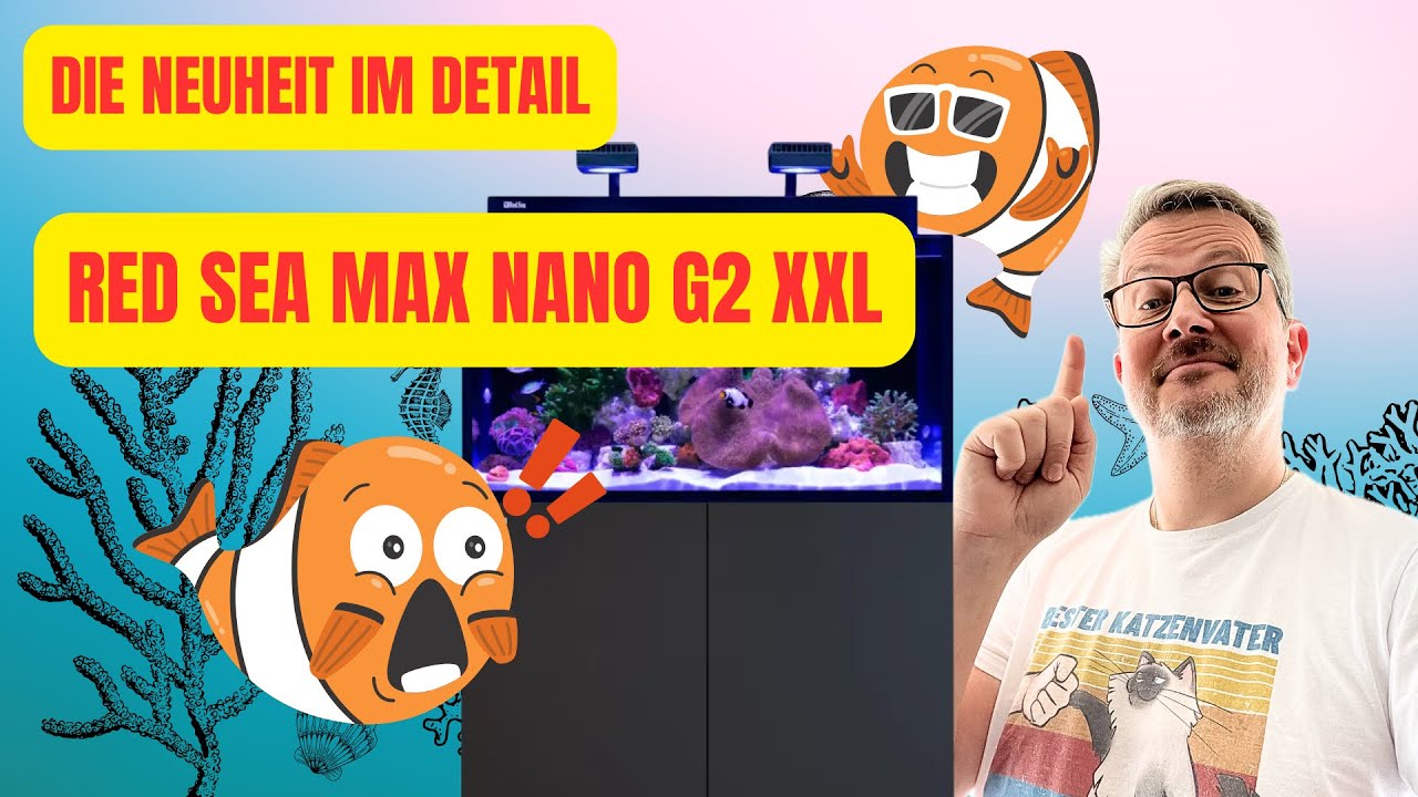 Red Sea Max NANO G2 XXL Unboxing und Aufbau