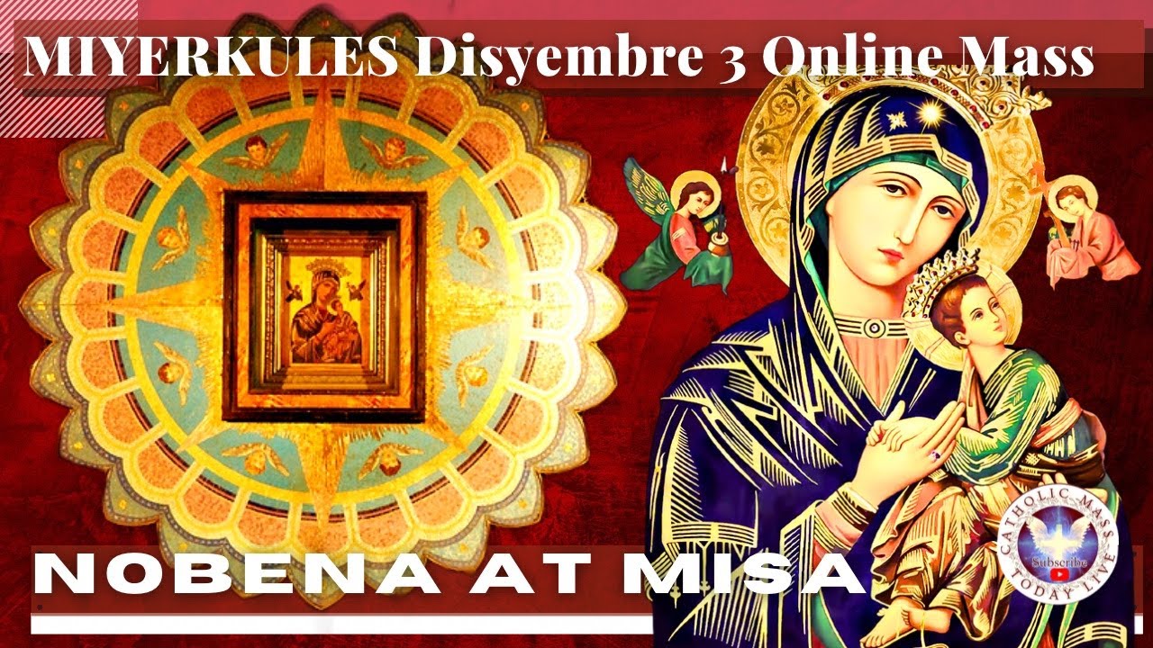 CATHOLIC CHURCH MASS TODAY | Dec  03  NOVENA MASS TO OUR Lady MOTHER OF PERPETUAL HELP - Miyerkules