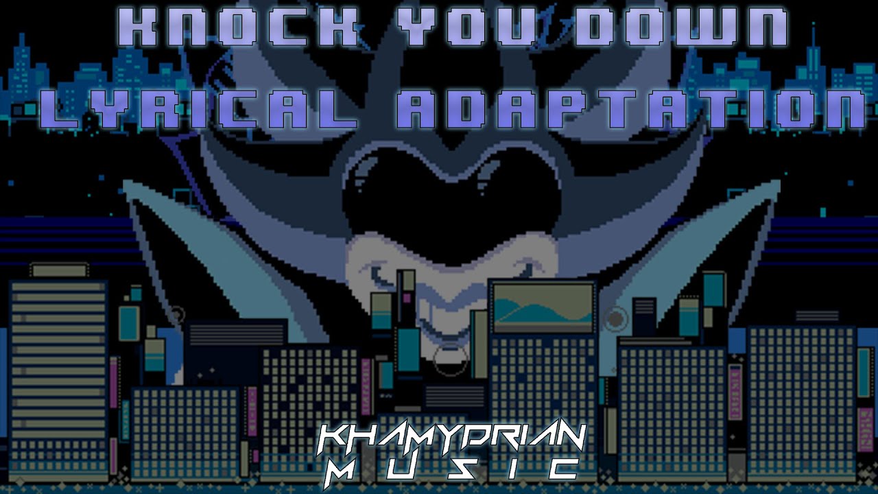 【Khamydrian】DELTARUNE: Chapter 2 - Knock You Down【Lyrical Remix】