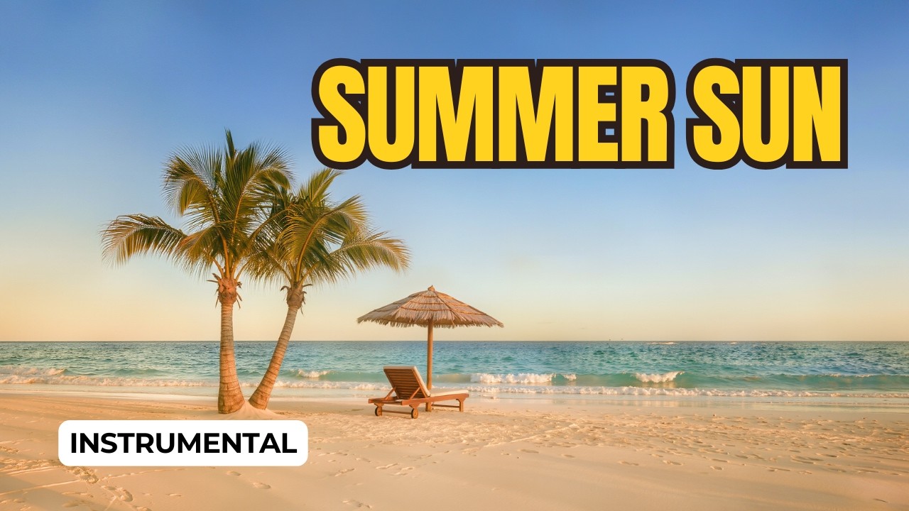 Uplifting Reggae Instrumental – Summer Sun Groove  Feel Good Vibes