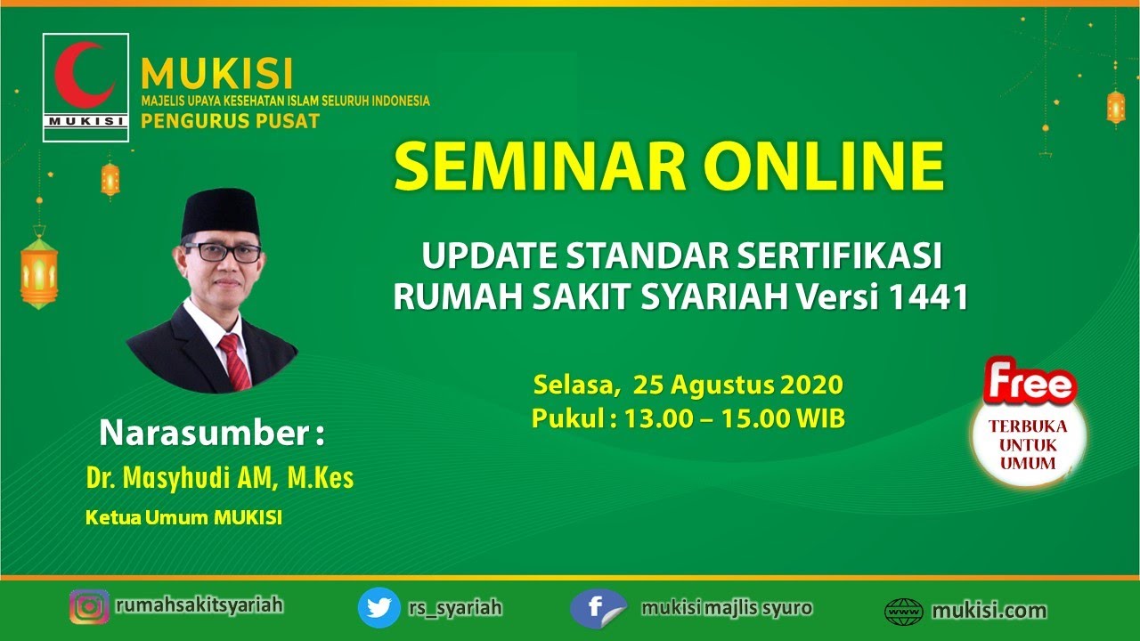 Seminar Online MUKISI : Update Standar Sertifikasi RS Syariah Versi 1441 H