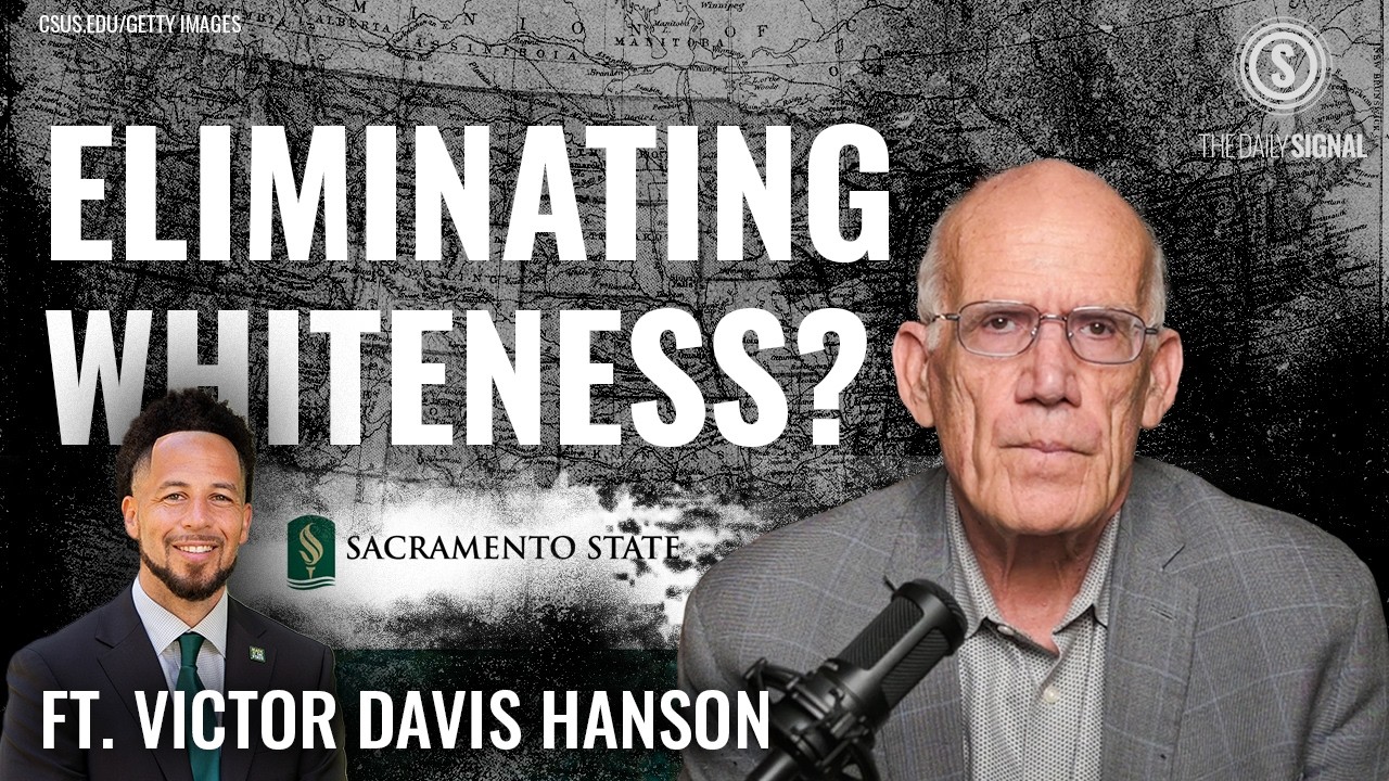 VDH: California University&rsquo;s New President Vows to &lsquo;Eliminate Whiteness&rsquo;