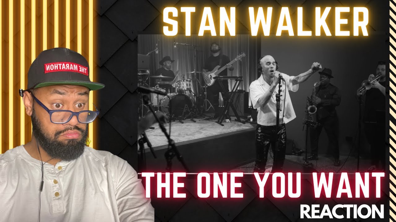 Стэн Уокер — The One You Want (ЖИВАЯ ВЕРСИЯ) | РЕАКЦИЯ