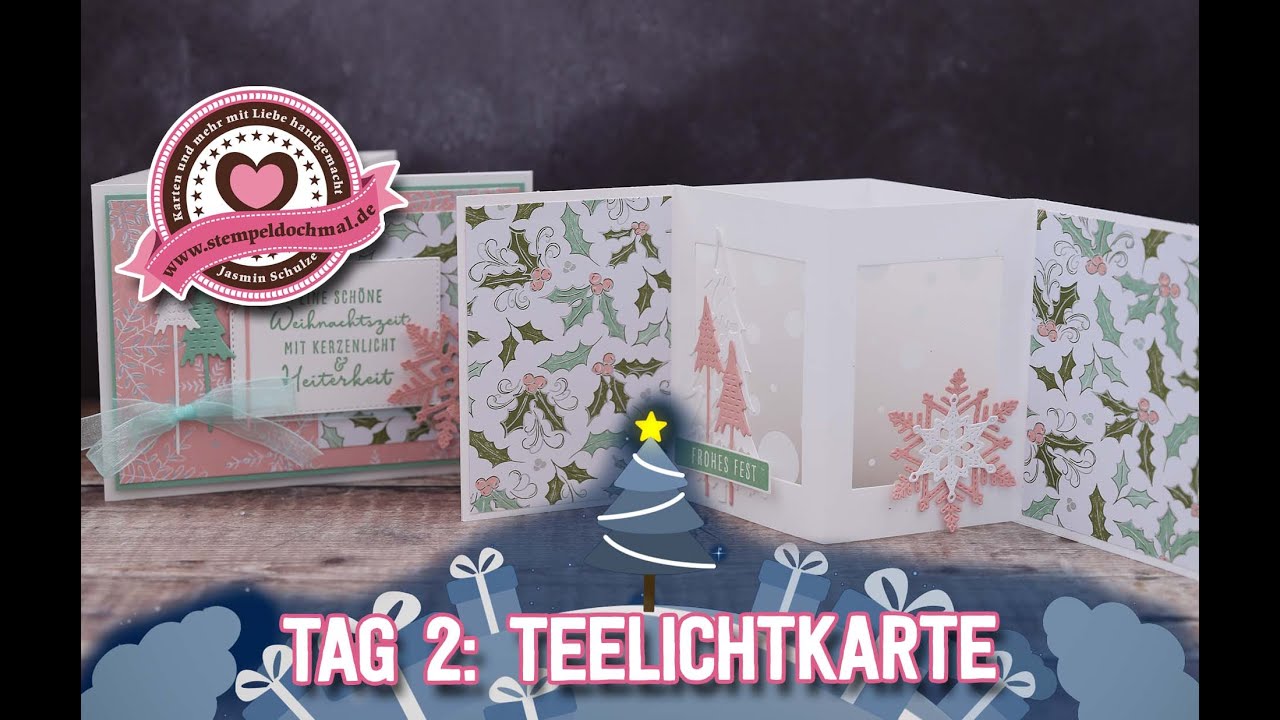8 Tage Weihnachten - Tag2- Teelichtkarte mit Stampin' Up!