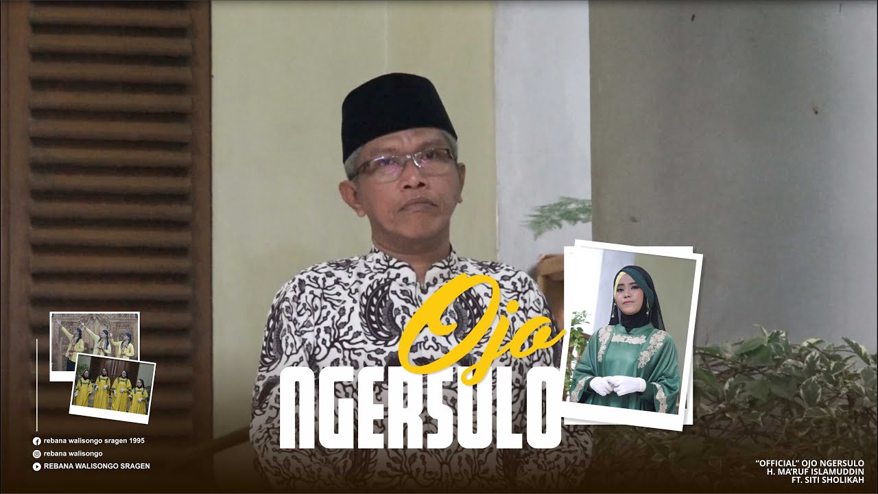 [OFFICIAL] OJO NGERSULO - H. MA'RUF ISLAMUDDIN FEAT. SITI SHOLIKAH
