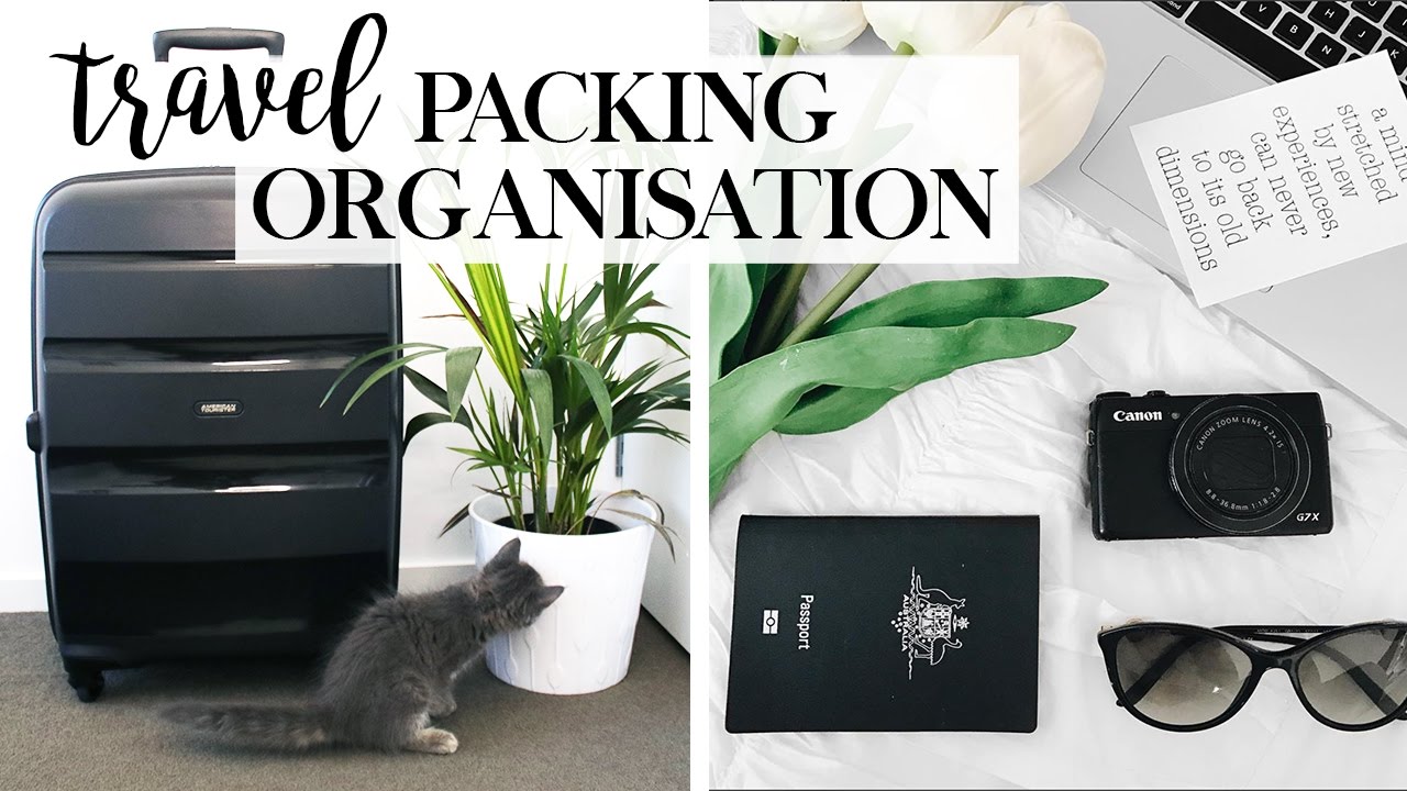 Travel Packing Organisation - Travel Hacks & Tips You Should Try