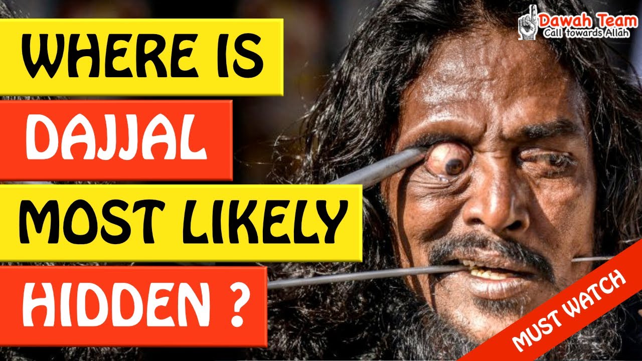 🚨WHERE IS DAJJAL MOST LIKELY HIDDEN?🤔 ᴴᴰ