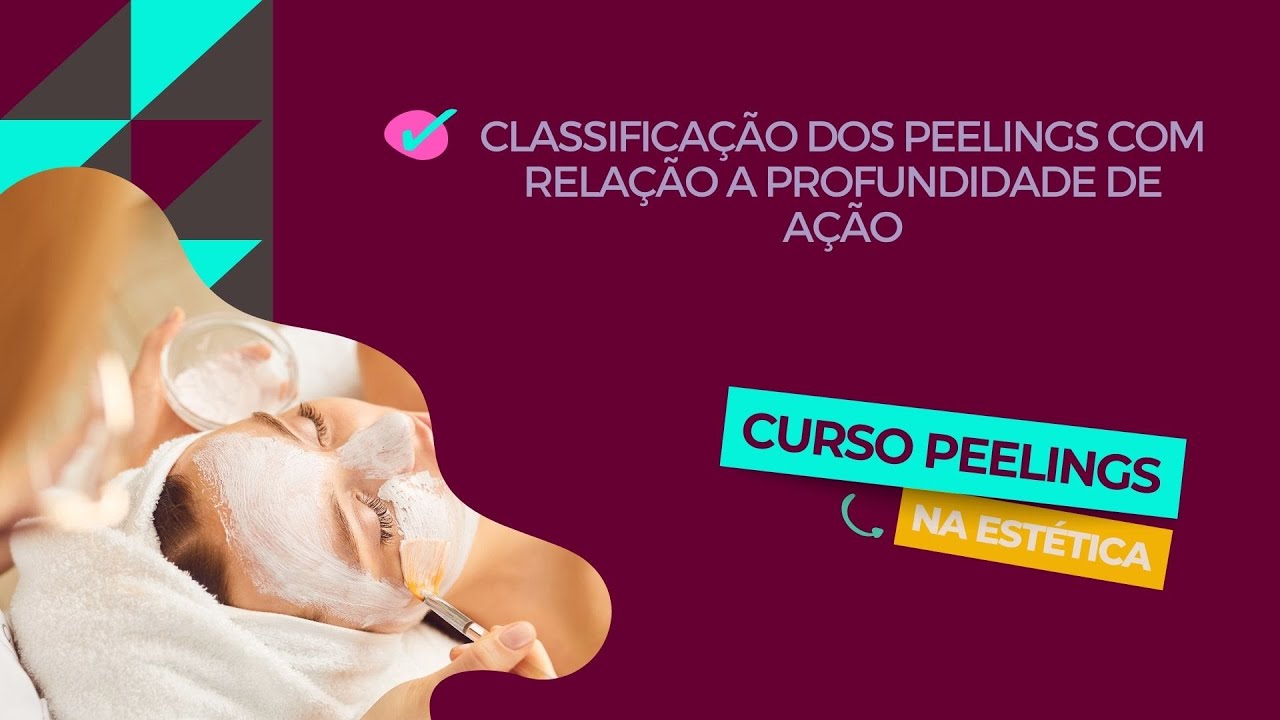 Classificação com Relação a Profundidade [Aula 02: Curso Peelings na Estética]