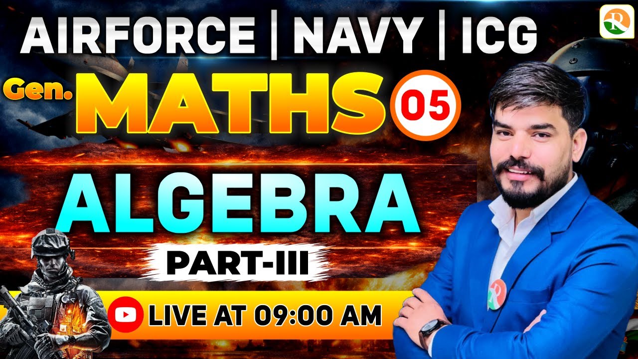 Algebra # 3 | Airforce, Navy | Airforce Maths Classes | Maths Class  for Airforce