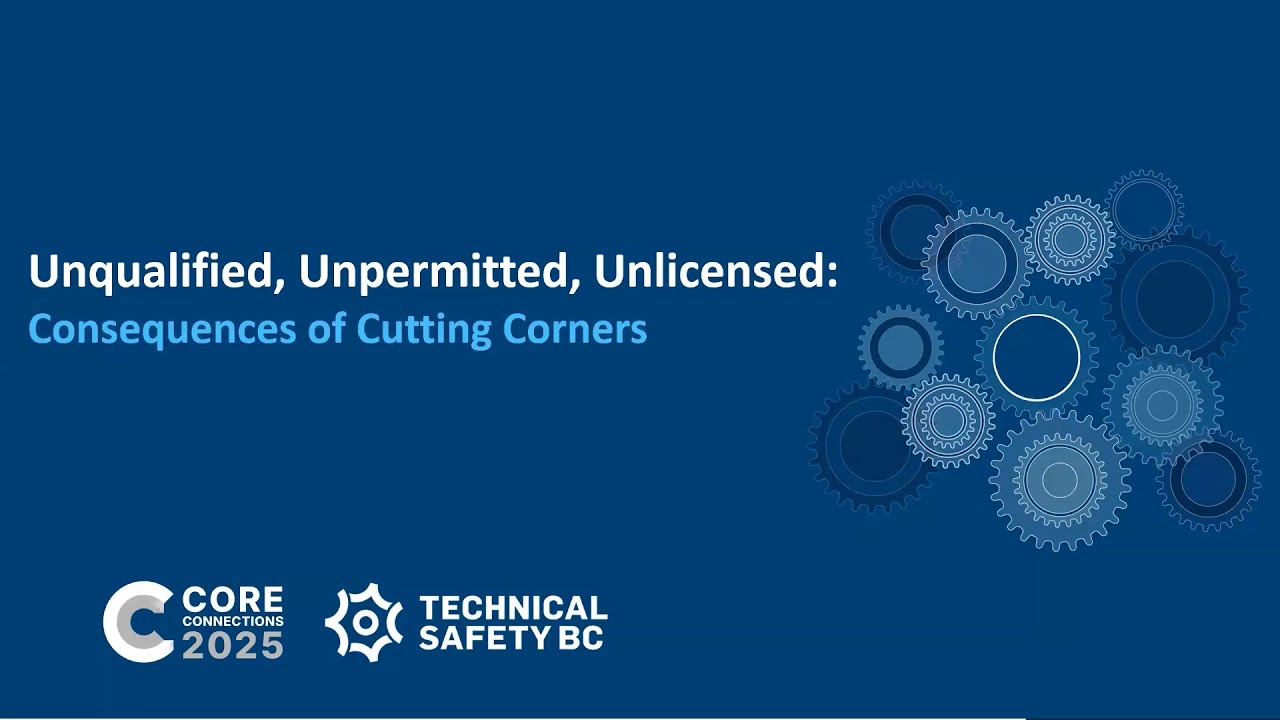 Core Connections 2025 Plenary. Unqualified, Unpermitted, Unlicensed: Consequences of Cutting Corners