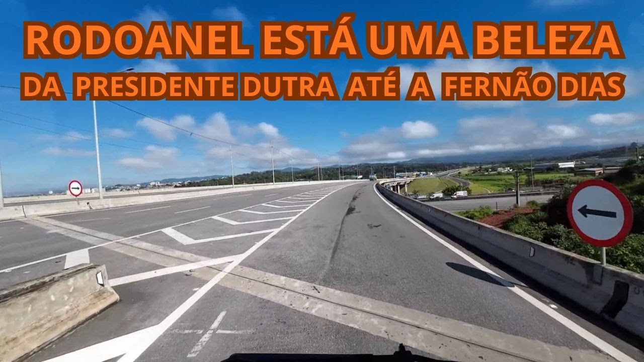 RODOANEL ESTÁ UMA BELEZA DA PRESIDENTE DUTRA ATÉ A FERNÃO DIAS