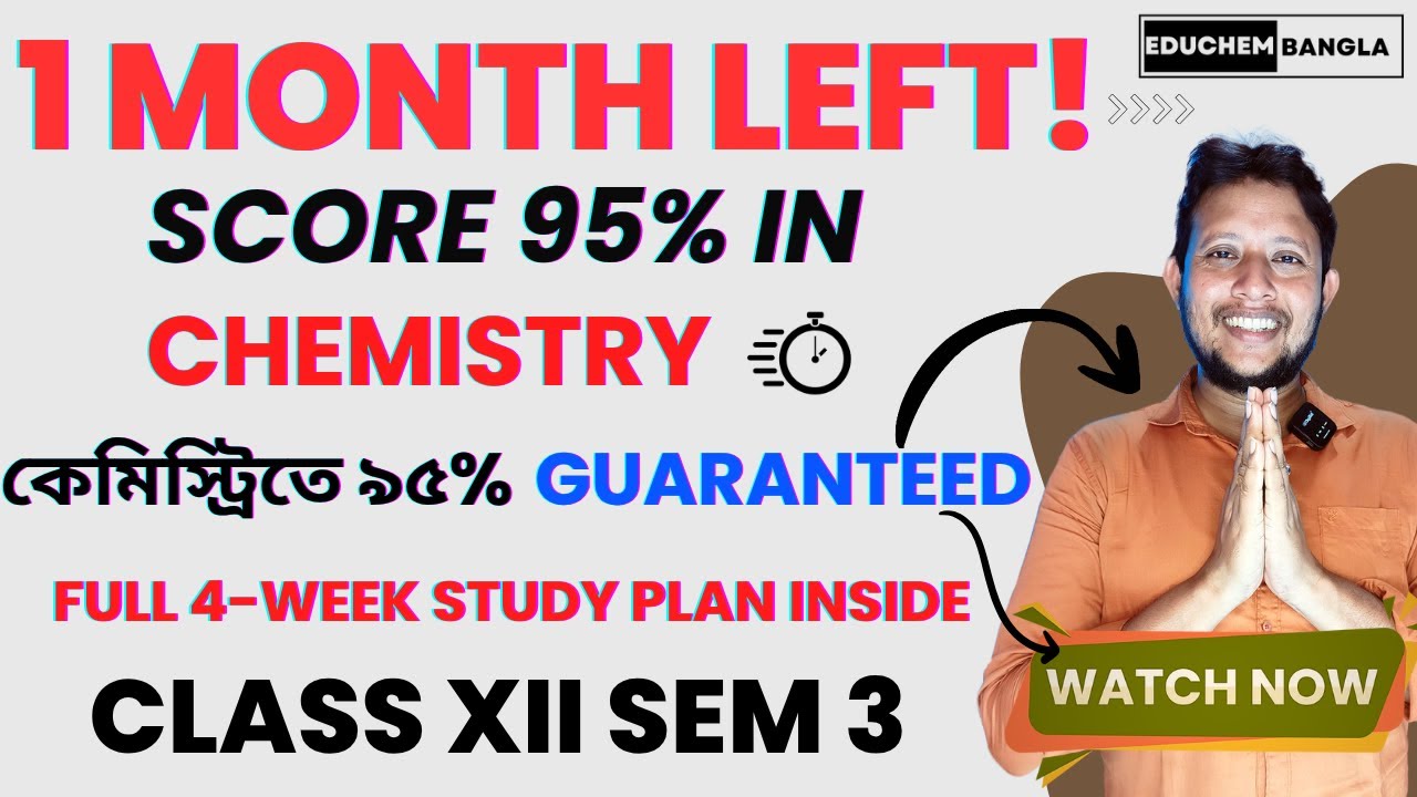 WBCHSE Class 12 Chemistry Semester 3 | 1 Month Study Plan, Important Chapters & Last Minute Tips