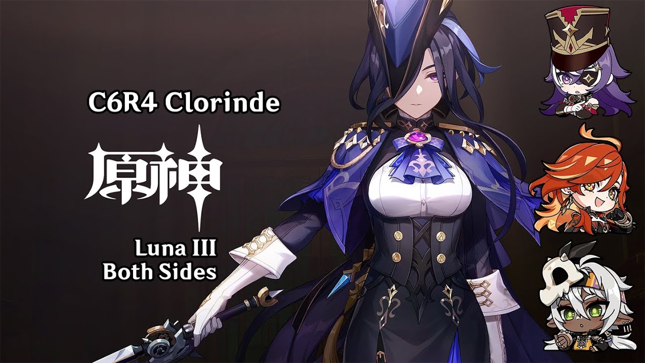 Genshin Impact Luna 3 | C6R4 Clorinde Overload Both sides run