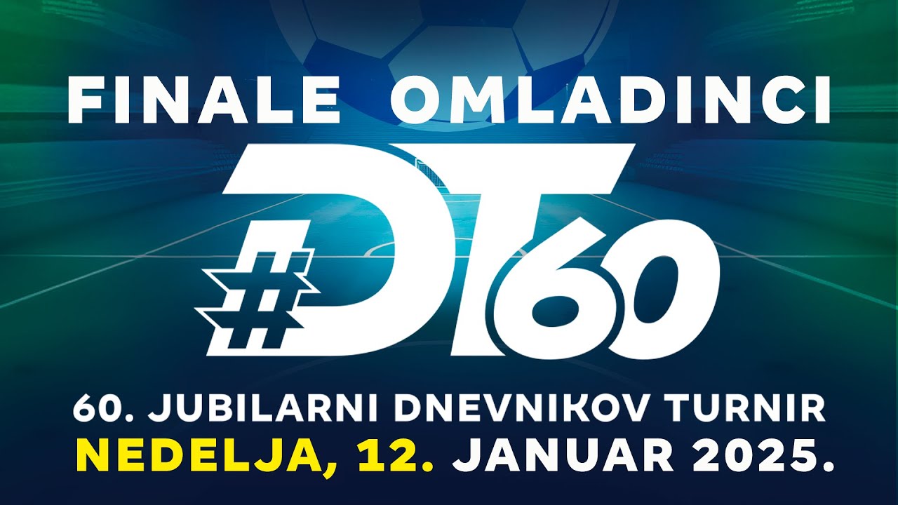 FINALE (Omladinci) 60. DNEVNIKOV TURNIR