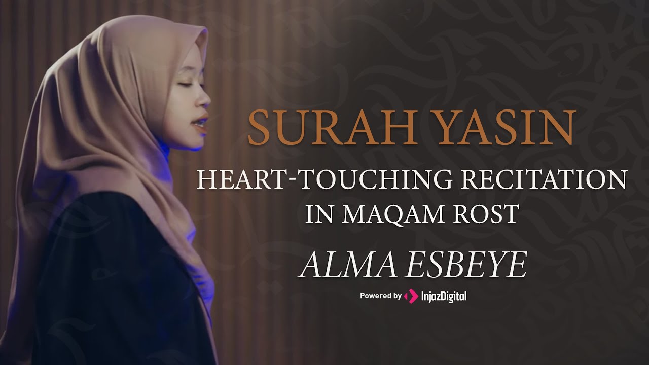 Heart-Touching Recitation of Surah Yasin in Maqam Rost  || Alma Esbeye