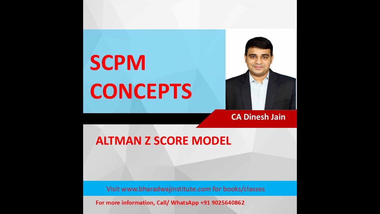 CA Final - SCPM Concepts - Understanding the Altman Model: Predicting Corporate Failure