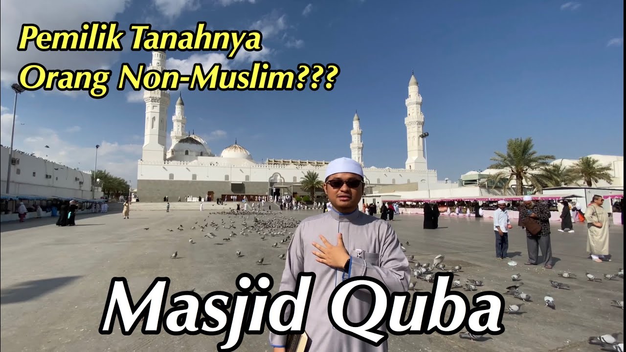 SEJARAH MASJID QUBA MADINAH (SIROH/02)