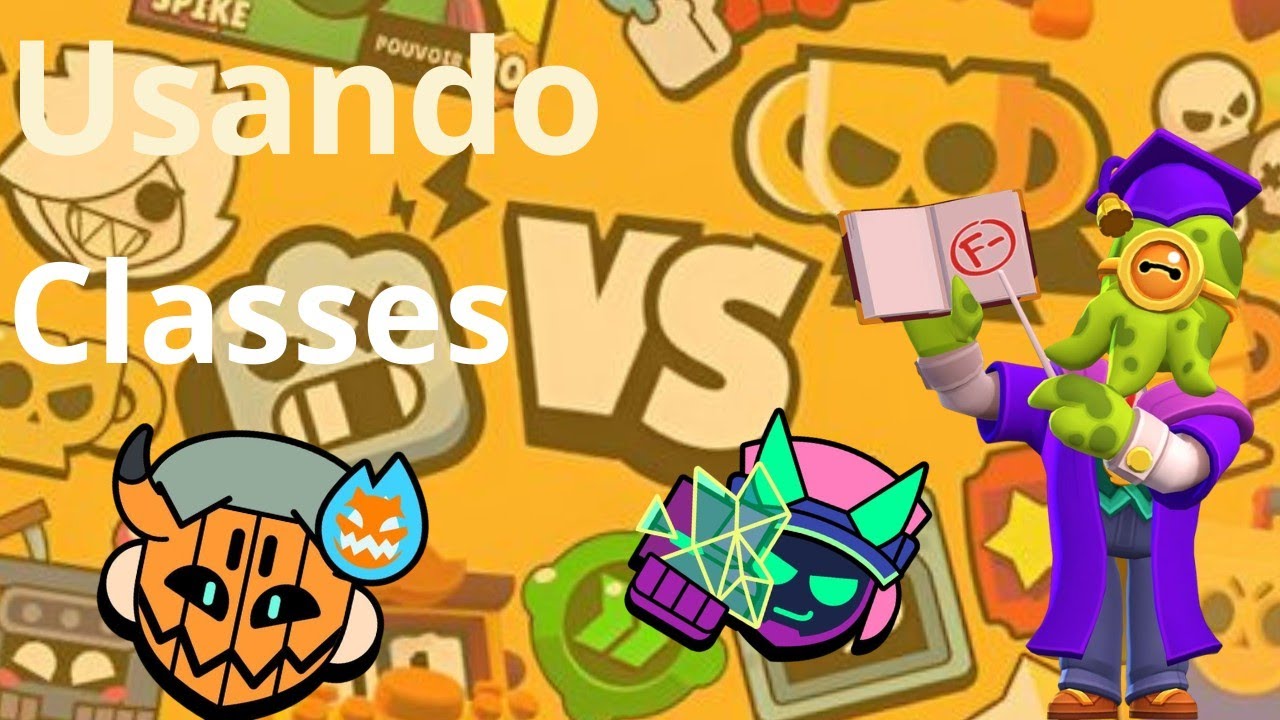 Par 2: Usando todas as classes do Braw stars 