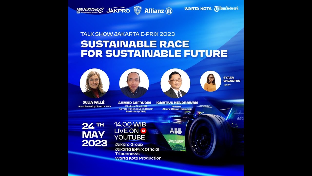 Talk Show Jakarta E-Prix 2023 - Sustainable Race for Sustainable Future
